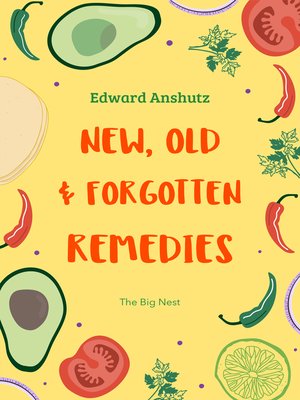 cover image of New, Old, and Forgotten Remedies